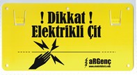 Elektrikli Cit Sistemi Uyari Levhasi